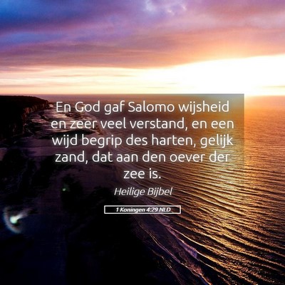 Picture 05 - 1 Koningen 4:29 NLD - En God gaf Salomo wijsheid en zeer veel verstand, - Bible Verse Picture