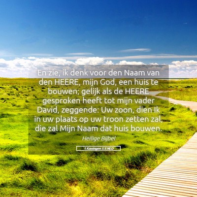 Picture 05 - 1 Koningen 5:5 NLD - En zie, ik denk voor den Naam van den HEERE, mijn - Bible Verse Picture