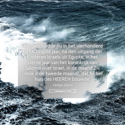Picture 05 - 1 Koningen 6:1 NLD - Het geschiedde nu in het vierhonderd en - Bible Verse Picture