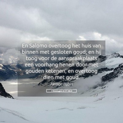Picture 05 - 1 Koningen 6:21 NLD - En Salomo overtoog het huis van binnen met - Bible Verse Picture
