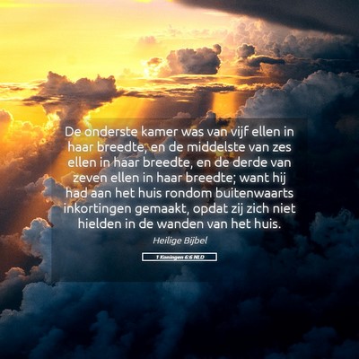 Picture 05 - 1 Koningen 6:6 NLD - De onderste kamer was van vijf ellen in haar - Bible Verse Picture