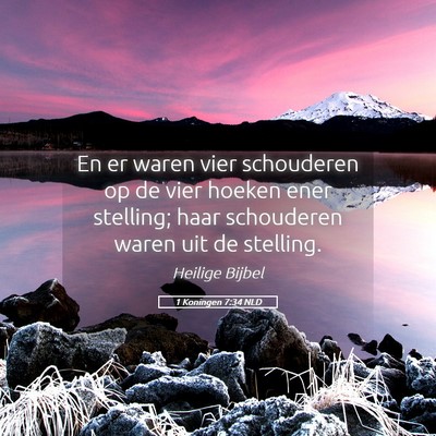 Picture 05 - 1 Koningen 7:34 NLD - En er waren vier schouderen op de vier hoeken - Bible Verse Picture