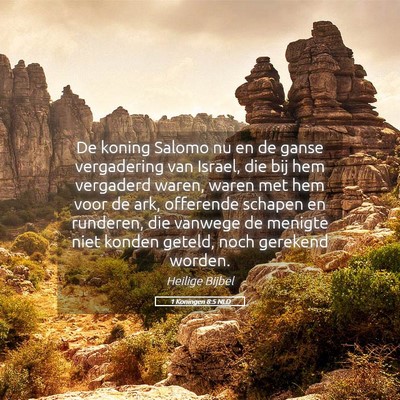 Picture 05 - 1 Koningen 8:5 NLD - De koning Salomo nu en de ganse vergadering van - Bible Verse Picture