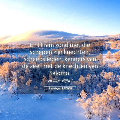 Picture 05 - 1 Koningen 9:27 NLD - En Hiram zond met die schepen zijn knechten, - Bible Verse Picture