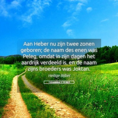 Picture 05 - 1 Kronieken 1:19 NLD - Aan Heber nu zijn twee zonen geboren; de naam des - Bible Verse Picture
