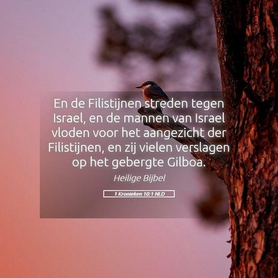 Picture 05 - 1 Kronieken 10:1 NLD - En de Filistijnen streden tegen Israel, en de - Bible Verse Picture