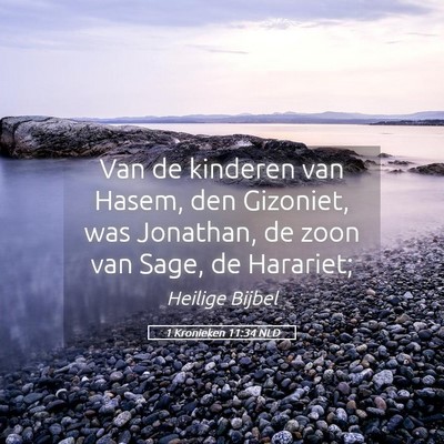 Picture 05 - 1 Kronieken 11:34 NLD - Van de kinderen van Hasem, den Gizoniet, was - Bible Verse Picture