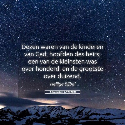 Picture 05 - 1 Kronieken 12:14 NLD - Dezen waren van de kinderen van Gad, hoofden des - Bible Verse Picture