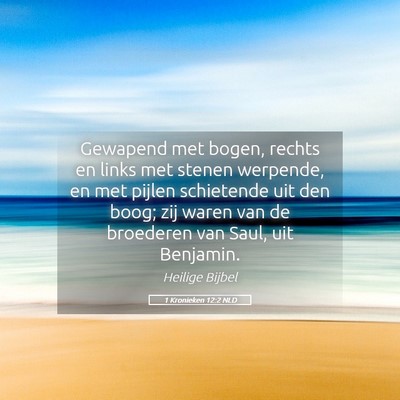 Picture 05 - 1 Kronieken 12:2 NLD - Gewapend met bogen, rechts en links met stenen - Bible Verse Picture