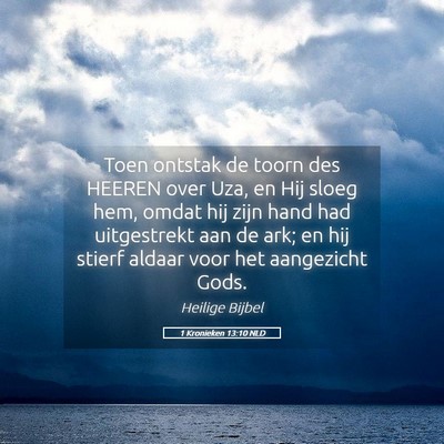 Picture 05 - 1 Kronieken 13:10 NLD - Toen ontstak de toorn des HEEREN over Uza, en Hij - Bible Verse Picture