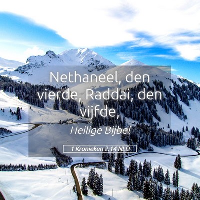 Picture 05 - 1 Kronieken 2:14 NLD - Nethaneel, den vierde, Raddai, den - Bible Verse Picture