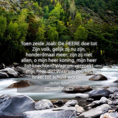 Picture 05 - 1 Kronieken 21:3 NLD - Toen zeide Joab: De HEERE doe tot Zijn volk, - Bible Verse Picture