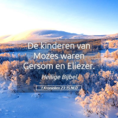 Picture 05 - 1 Kronieken 23:15 NLD - De kinderen van Mozes waren Gersom en - Bible Verse Picture