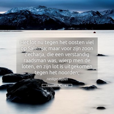 Picture 05 - 1 Kronieken 26:14 NLD - Het lot nu tegen het oosten viel op Salemja; maar - Bible Verse Picture