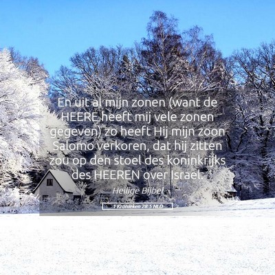 Picture 05 - 1 Kronieken 28:5 NLD - En uit al mijn zonen (want de HEERE heeft mij - Bible Verse Picture