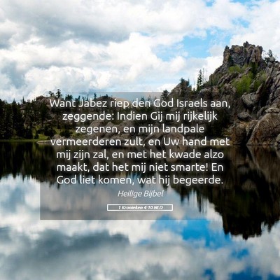 Picture 05 - 1 Kronieken 4:10 NLD - Want Jabez riep den God Israels aan, zeggende: - Bible Verse Picture