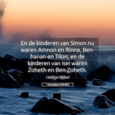 Picture 05 - 1 Kronieken 4:20 NLD - En de kinderen van Simon nu waren Amnon en Rinna, - Bible Verse Picture