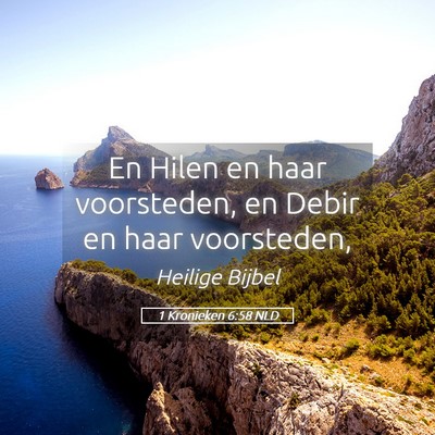 Picture 05 - 1 Kronieken 6:58 NLD - En Hilen en haar voorsteden, en Debir en haar - Bible Verse Picture