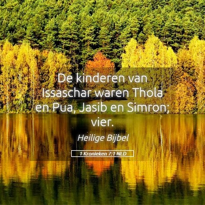 Picture 05 - 1 Kronieken 7:1 NLD - De kinderen van Issaschar waren Thola en Pua, - Bible Verse Picture