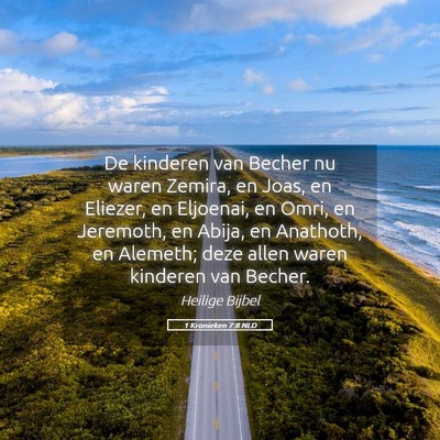 Picture 05 - 1 Kronieken 7:8 NLD - De kinderen van Becher nu waren Zemira, en Joas, - Bible Verse Picture
