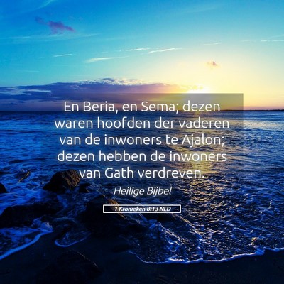 Picture 05 - 1 Kronieken 8:13 NLD - En Beria, en Sema; dezen waren hoofden der - Bible Verse Picture