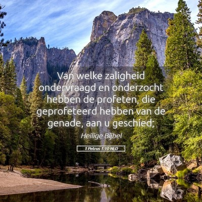 Picture 05 - 1 Petrus 1:10 NLD - Van welke zaligheid ondervraagd en onderzocht - Bible Verse Picture