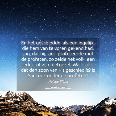 Picture 05 - 1 Samuël 10:11 NLD - En het geschiedde, als een iegelijk, die hem van - Bible Verse Picture