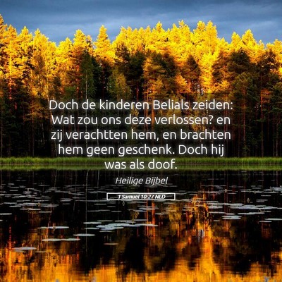 Picture 05 - 1 Samuël 10:27 NLD - Doch de kinderen Belials zeiden: Wat zou ons deze - Bible Verse Picture
