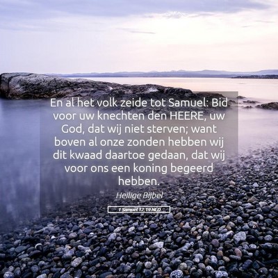 Picture 05 - 1 Samuël 12:19 NLD - En al het volk zeide tot Samuel: Bid voor uw - Bible Verse Picture