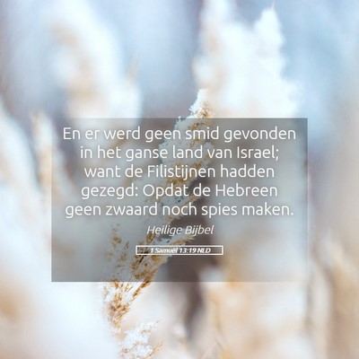 Picture 05 - 1 Samuël 13:19 NLD - En er werd geen smid gevonden in het ganse land - Bible Verse Picture