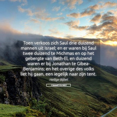 Picture 05 - 1 Samuël 13:2 NLD - Toen verkoos zich Saul drie duizend mannen uit - Bible Verse Picture