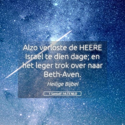Picture 05 - 1 Samuël 14:23 NLD - Alzo verloste de HEERE Israel te dien dage; en - Bible Verse Picture