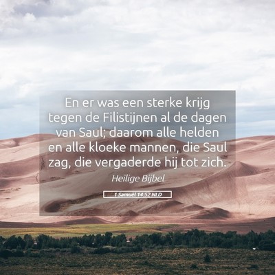 Picture 05 - 1 Samuël 14:52 NLD - En er was een sterke krijg tegen de Filistijnen - Bible Verse Picture