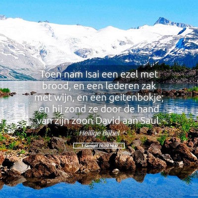 Picture 05 - 1 Samuël 16:20 NLD - Toen nam Isai een ezel met brood, en een lederen - Bible Verse Picture