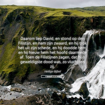 Picture 05 - 1 Samuël 17:51 NLD - Daarom liep David, en stond op den Filistijn, en - Bible Verse Picture