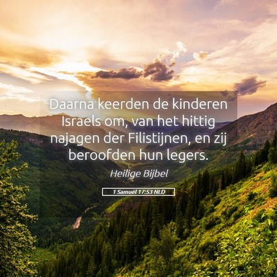 Picture 05 - 1 Samuël 17:53 NLD - Daarna keerden de kinderen Israels om, van het - Bible Verse Picture