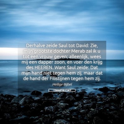 Picture 05 - 1 Samuël 18:17 NLD - Derhalve zeide Saul tot David: Zie, mijn grootste - Bible Verse Picture