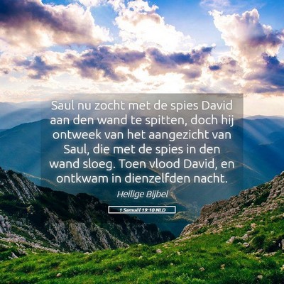 Picture 05 - 1 Samuël 19:10 NLD - Saul nu zocht met de spies David aan den wand te - Bible Verse Picture