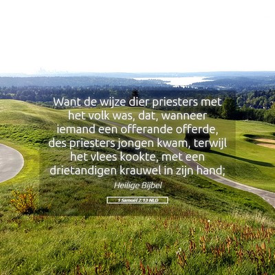 Picture 05 - 1 Samuël 2:13 NLD - Want de wijze dier priesters met het volk was, - Bible Verse Picture