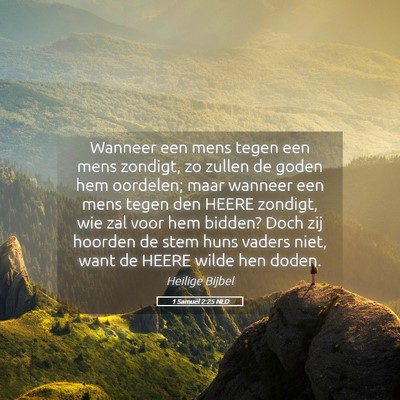 Picture 05 - 1 Samuël 2:25 NLD - Wanneer een mens tegen een mens zondigt, zo - Bible Verse Picture