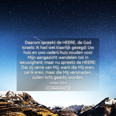 Picture 05 - 1 Samuël 2:30 NLD - Daarom spreekt de HEERE, de God Israels: Ik had - Bible Verse Picture