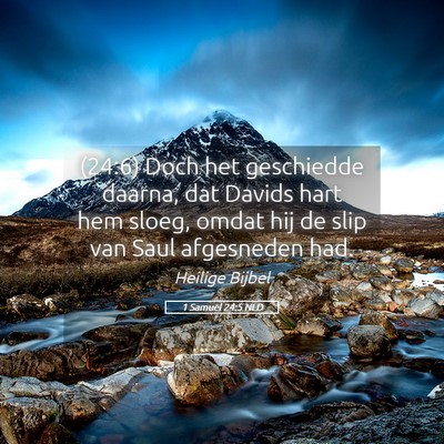 Picture 05 - 1 Samuël 24:5 NLD - (24:6) Doch het geschiedde daarna, dat Davids - Bible Verse Picture