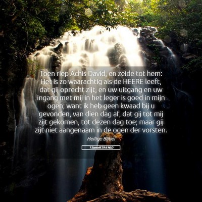 Picture 05 - 1 Samuël 29:6 NLD - Toen riep Achis David, en zeide tot hem: Het is - Bible Verse Picture