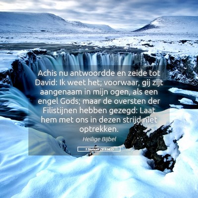 Picture 05 - 1 Samuël 29:9 NLD - Achis nu antwoordde en zeide tot David: Ik weet - Bible Verse Picture