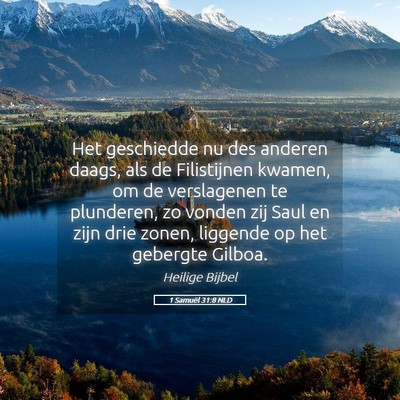 Picture 05 - 1 Samuël 31:8 NLD - Het geschiedde nu des anderen daags, als de - Bible Verse Picture