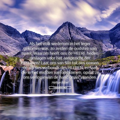 Picture 05 - 1 Samuël 4:3 NLD - Als het volk wederom in het leger gekomen was, zo - Bible Verse Picture
