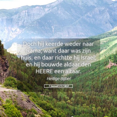 Picture 05 - 1 Samuël 7:17 NLD - Doch hij keerde weder naar Rama; want daar was - Bible Verse Picture
