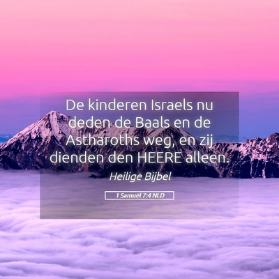 Picture 05 - 1 Samuël 7:4 NLD - De kinderen Israels nu deden de Baals en de - Bible Verse Picture