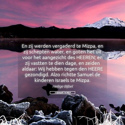 Picture 05 - 1 Samuël 7:6 NLD - En zij werden vergaderd te Mizpa, en zij schepten - Bible Verse Picture