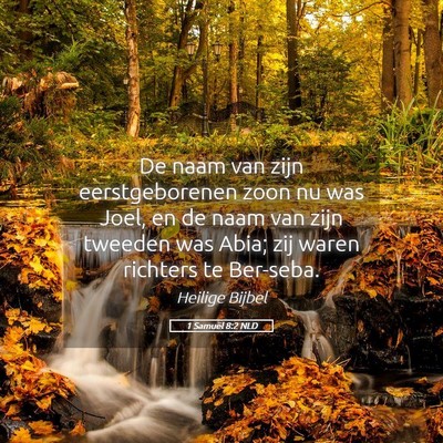 Picture 05 - 1 Samuël 8:2 NLD - De naam van zijn eerstgeborenen zoon nu was Joel, - Bible Verse Picture